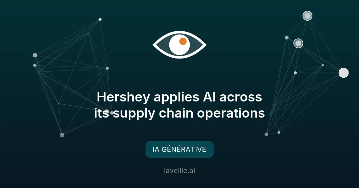 Hershey adopte l'IA dans sa logistique : un modèle pour le Québec?