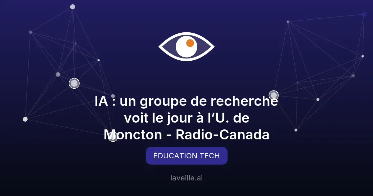 Nouveau groupe de recherche en IA à l'U. de Moncton