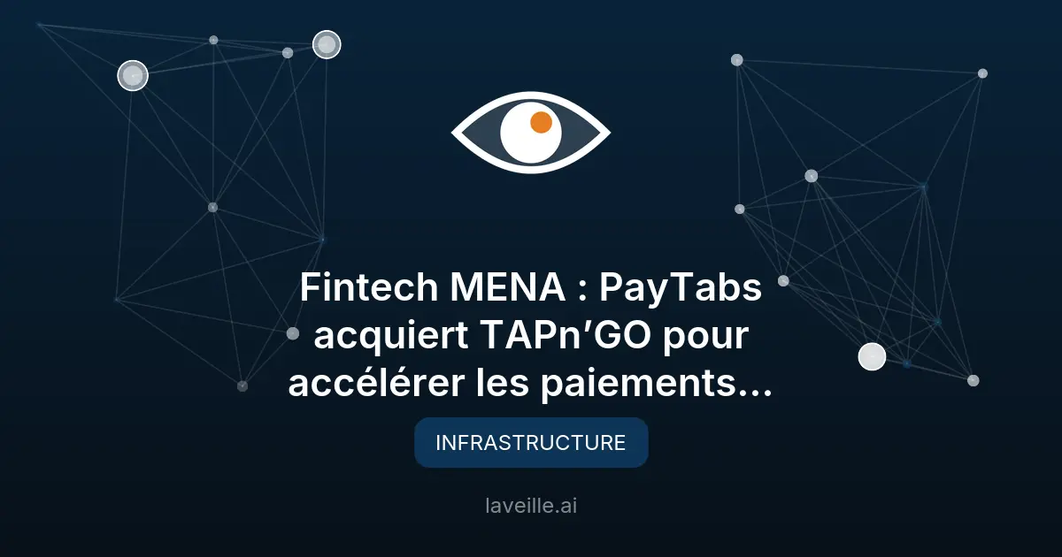 PayTabs acquiert TAPn’GO pour les paiements sans contact