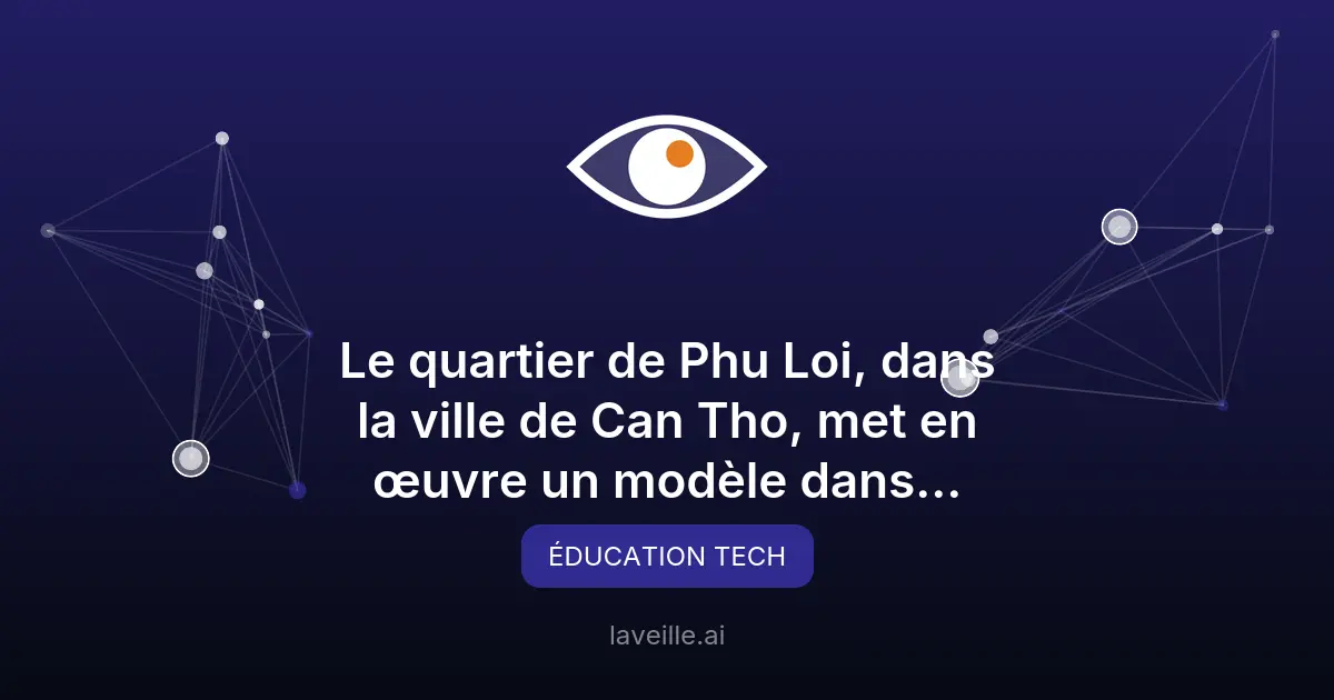 Phu Loi : étudiants au cœur de la transformation numérique