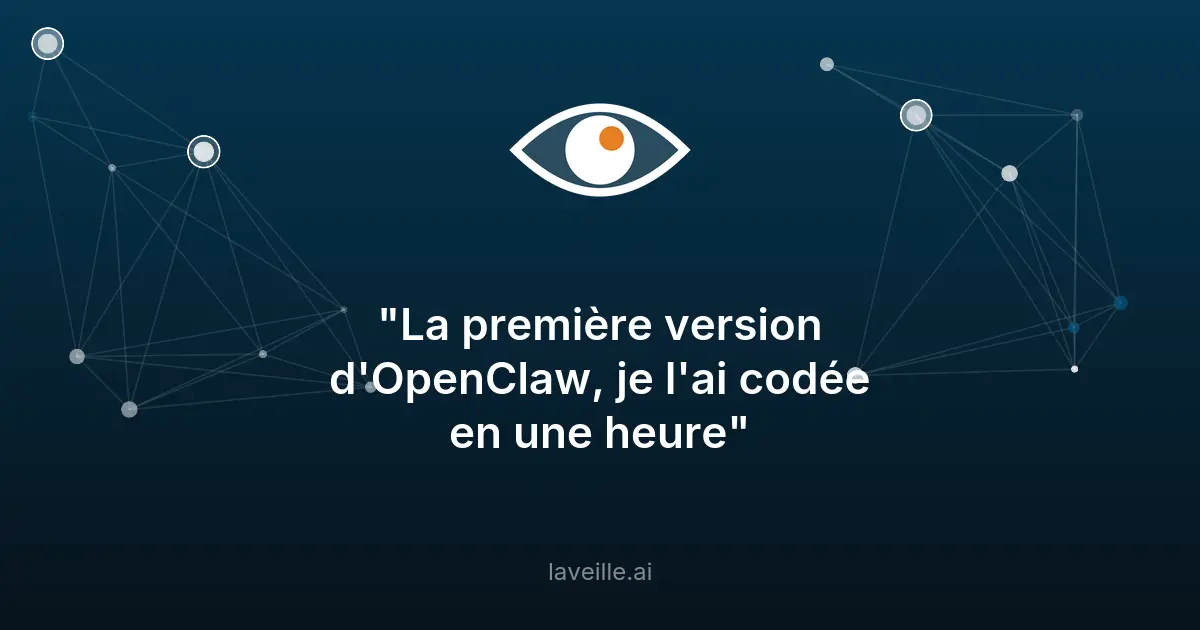 OpenClaw : un agent IA codé en une heure