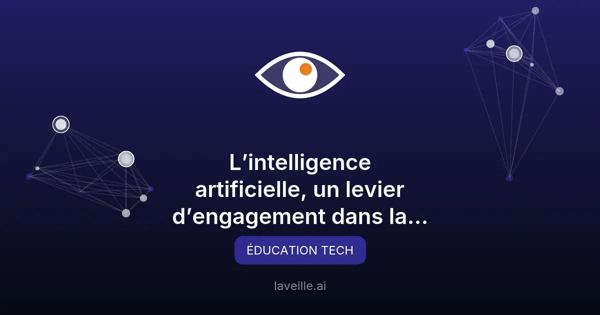 L'IA, moteur d'engagement dans la formation