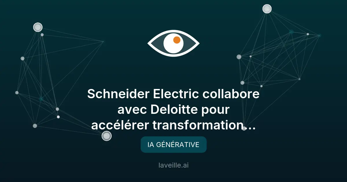 Schneider et Deloitte boostent l'IA industrielle
