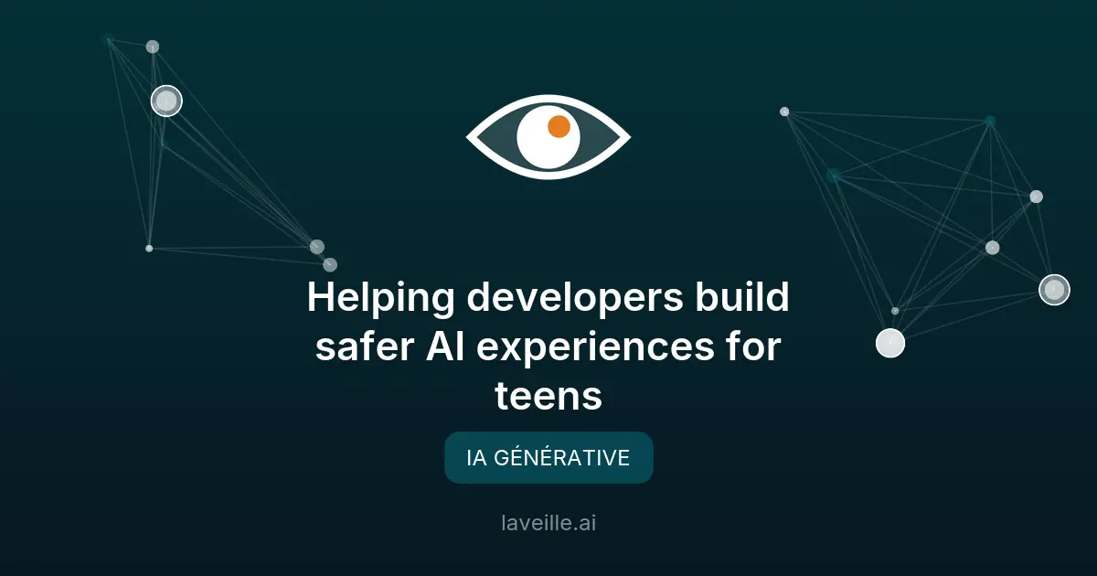 OpenAI sécurise les IA pour adolescents : nouvelles politiques