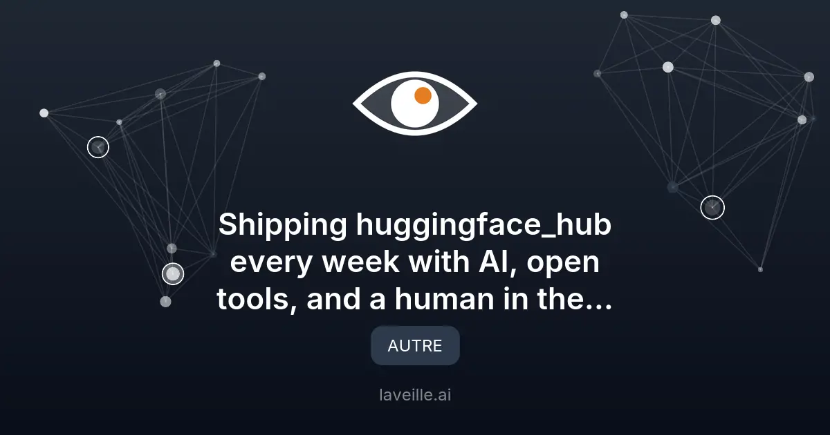 Hugging Face automatise ses publications avec IA et outils open-source