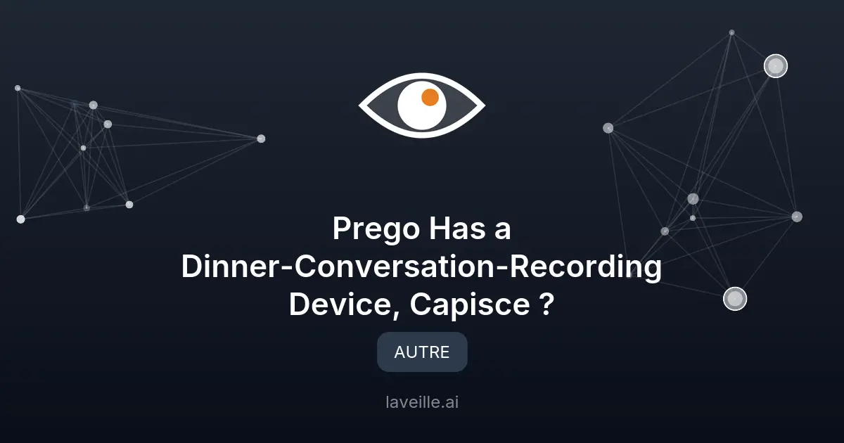 Prego lance un dispositif d'enregistrement de conversations
