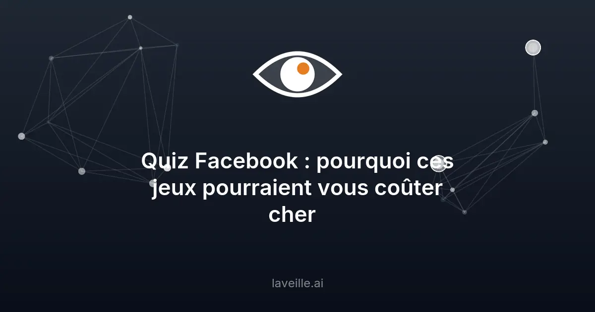 Quiz Facebook : le piège des données personnelles