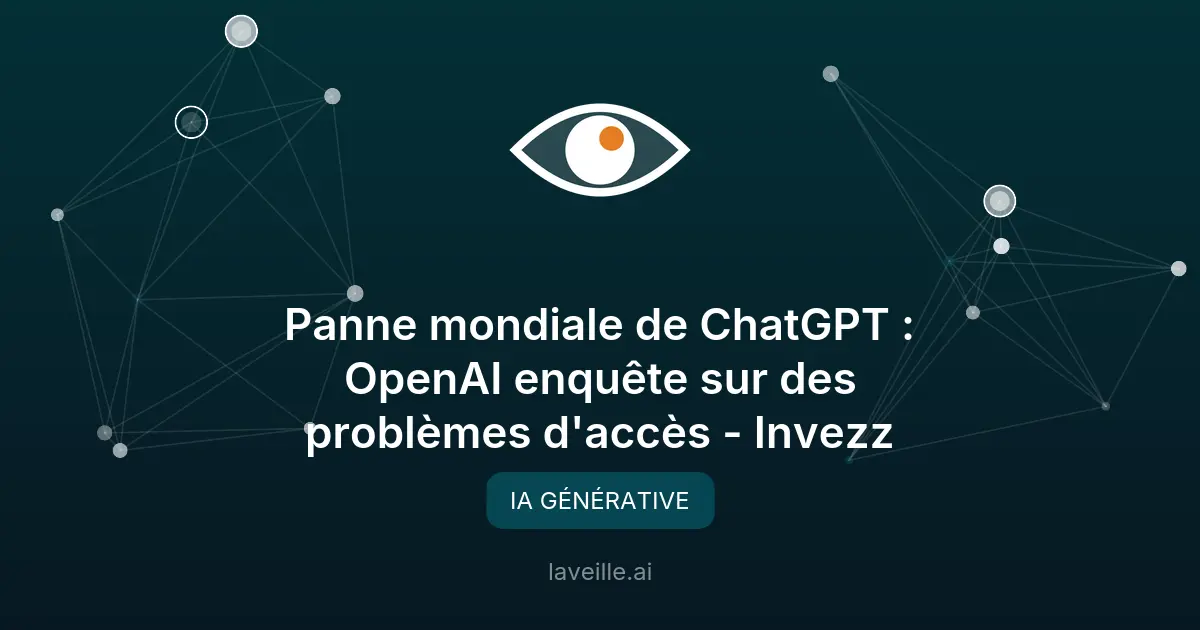 Panne ChatGPT : impacts et levée record OpenAI