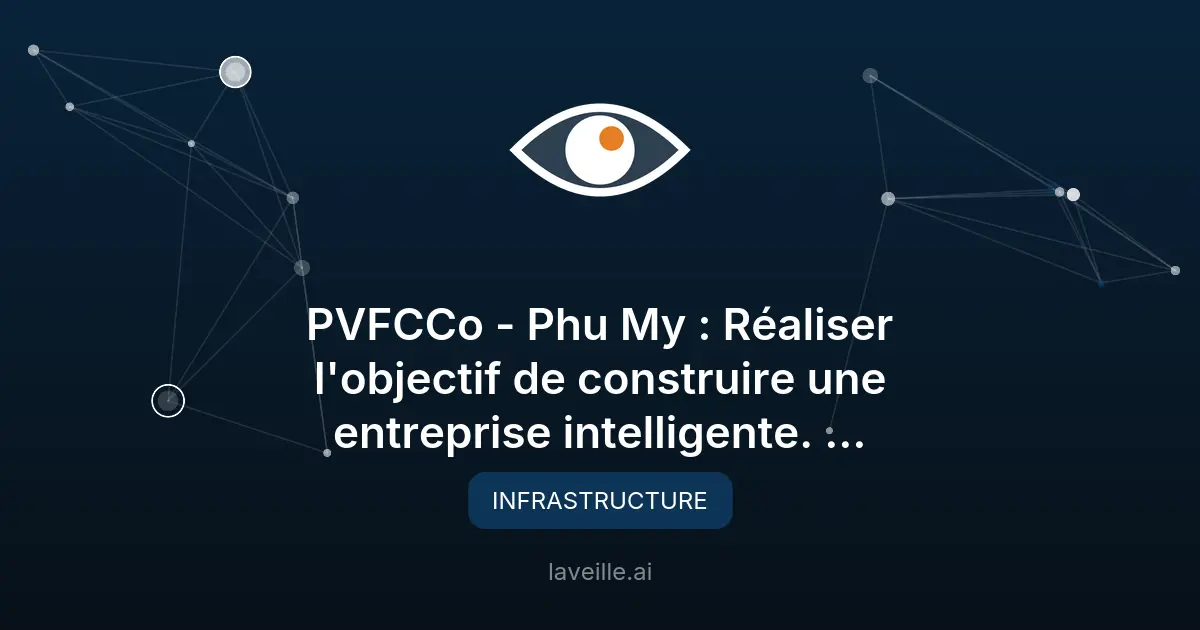 Phu My : Transformation numérique vers une maturité 4.0 d'ici 2030