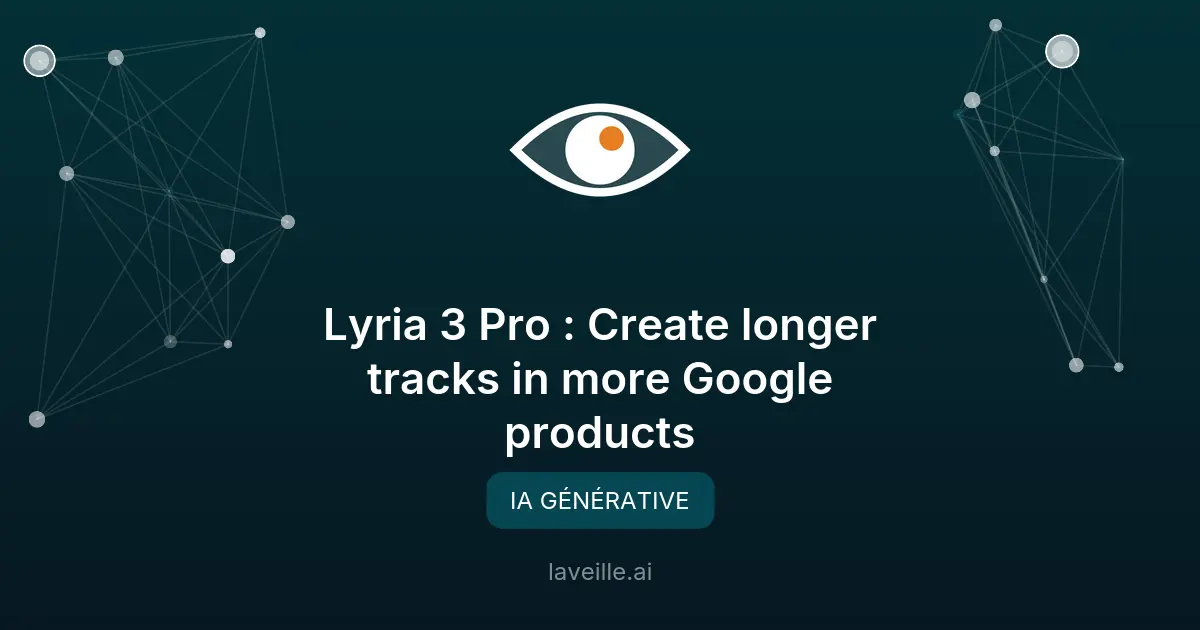 Lyria 3 Pro : révolution musicale dans les outils Google