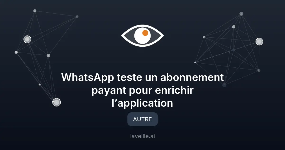 WhatsApp Plus : Meta teste un abonnement payant