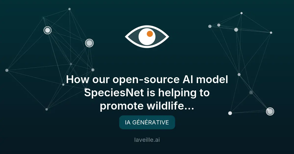 SpeciesNet : L'IA open-source pour la conservation de la faune