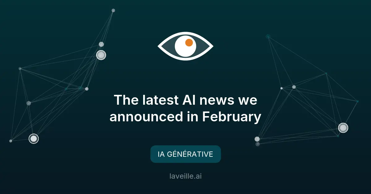Google dévoile ses dernières innovations en IA pour février