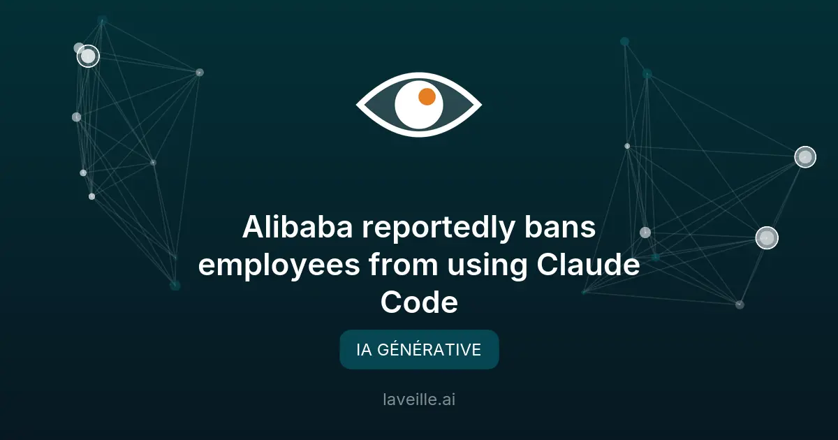 Alibaba bannit Claude Code : impacts sur l'IA générative