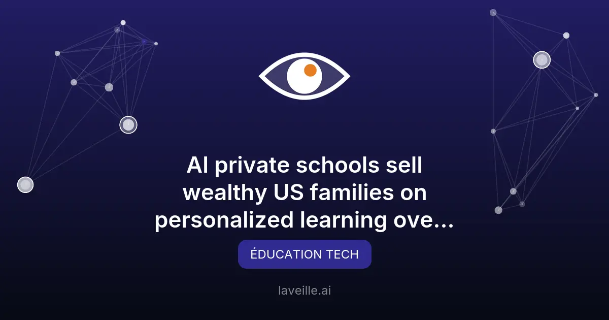 Écoles privées IA : l'éducation personnalisée pour les riches