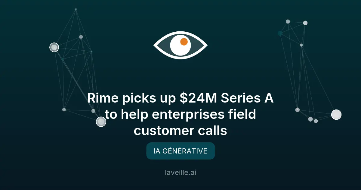 Rime lève 24M$ pour révolutionner l'IA vocale