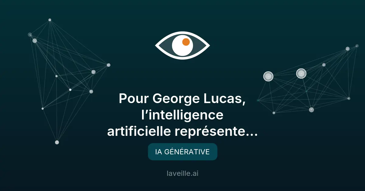 George Lucas : l'IA, l'avenir du cinéma