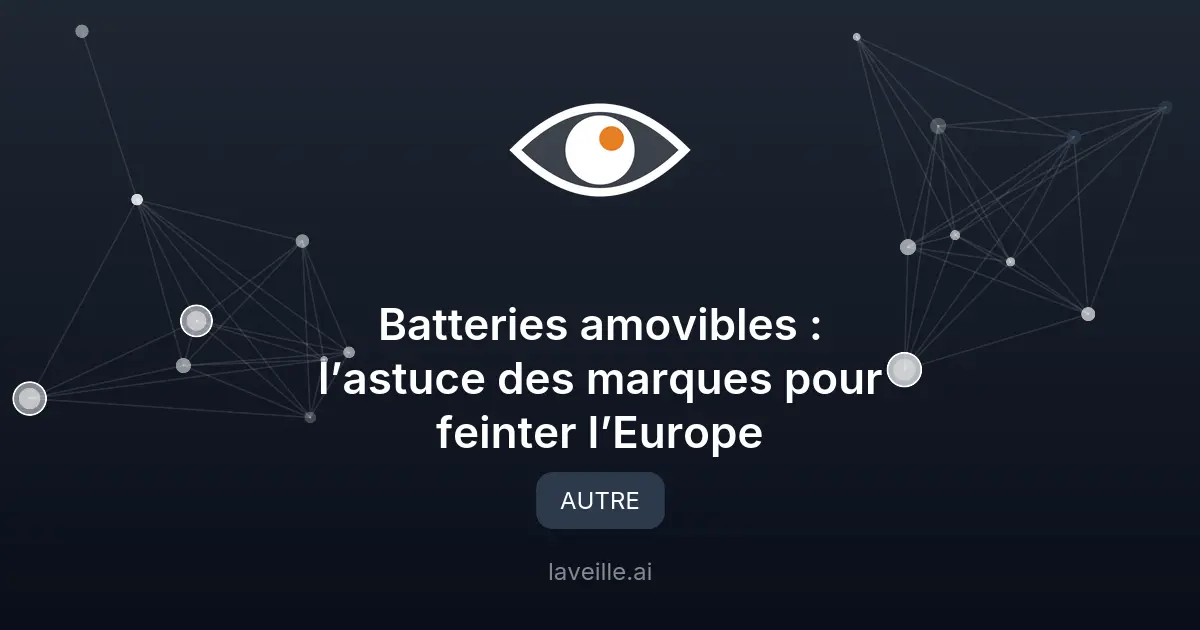 Batteries smartphones : comment les marques contournent la loi UE