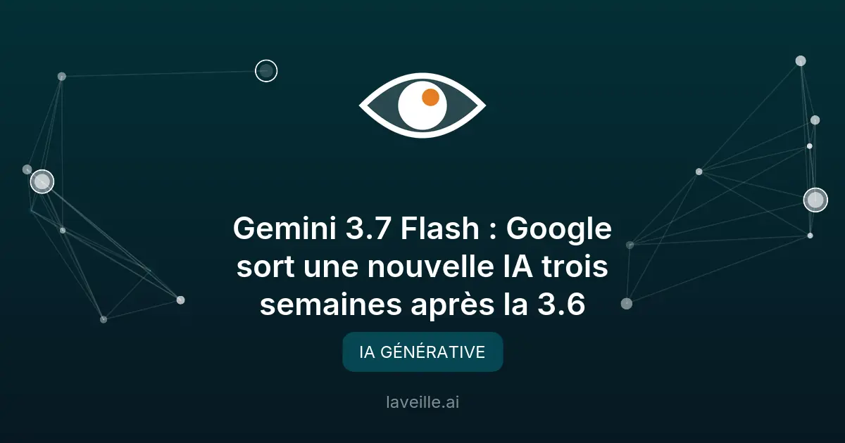 Google lance Gemini 3.7 Flash, une IA rapide et économique
