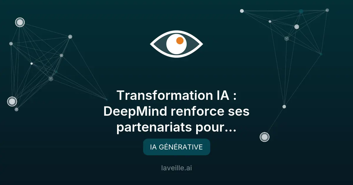 DeepMind industrialise l'IA via des partenariats clés