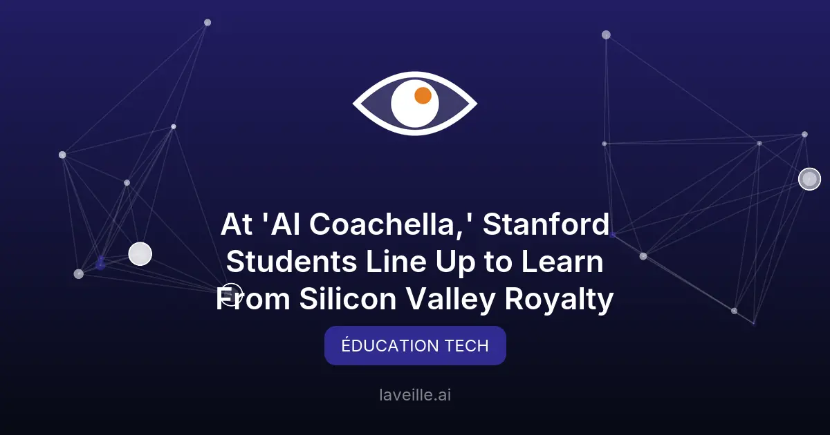 Stanford : le cours CS 153, l'AI Coachella des techs