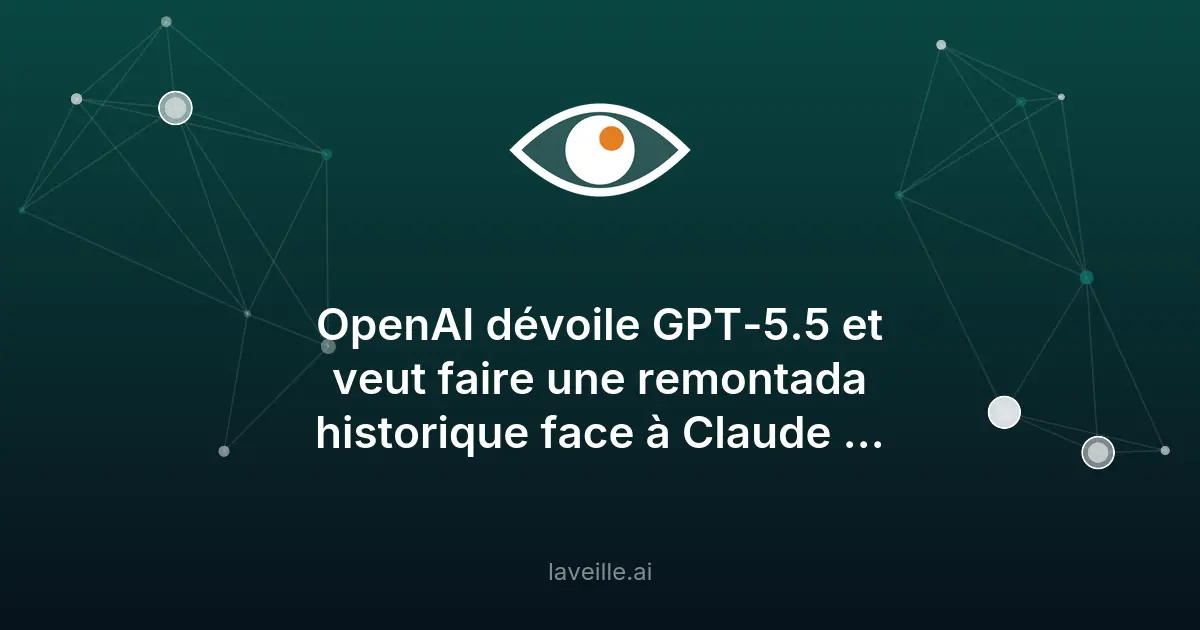 OpenAI lance GPT-5.5 : un modèle IA autonome révolutionnaire