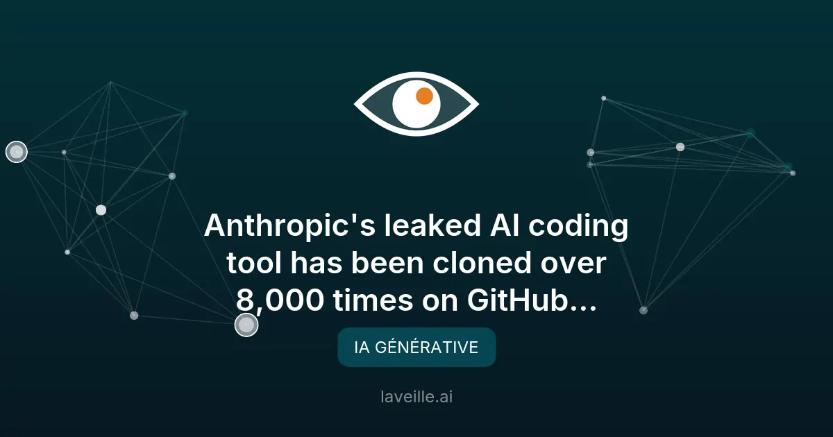 Fuite de code IA d'Anthropic : 8 000 clones sur GitHub