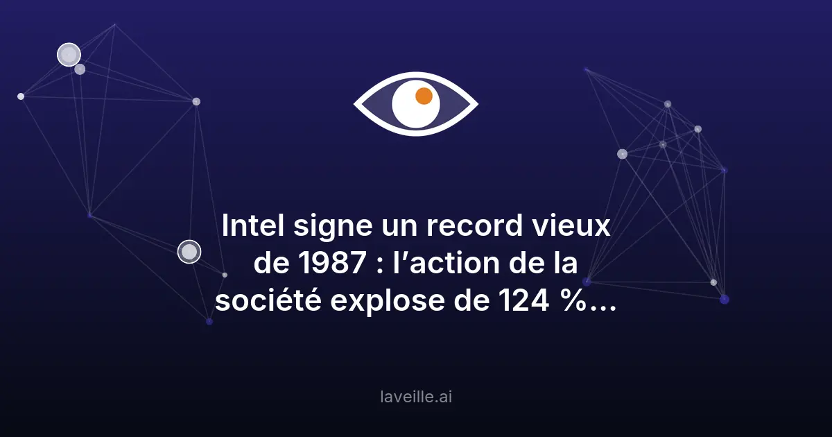 Intel : hausse record de 124% en 2026