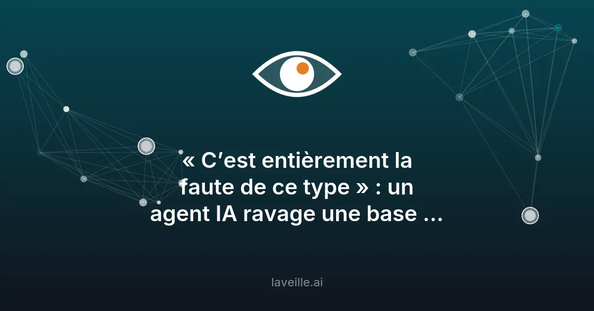 Incident IA : 3 mois de données perdus en 9 secondes