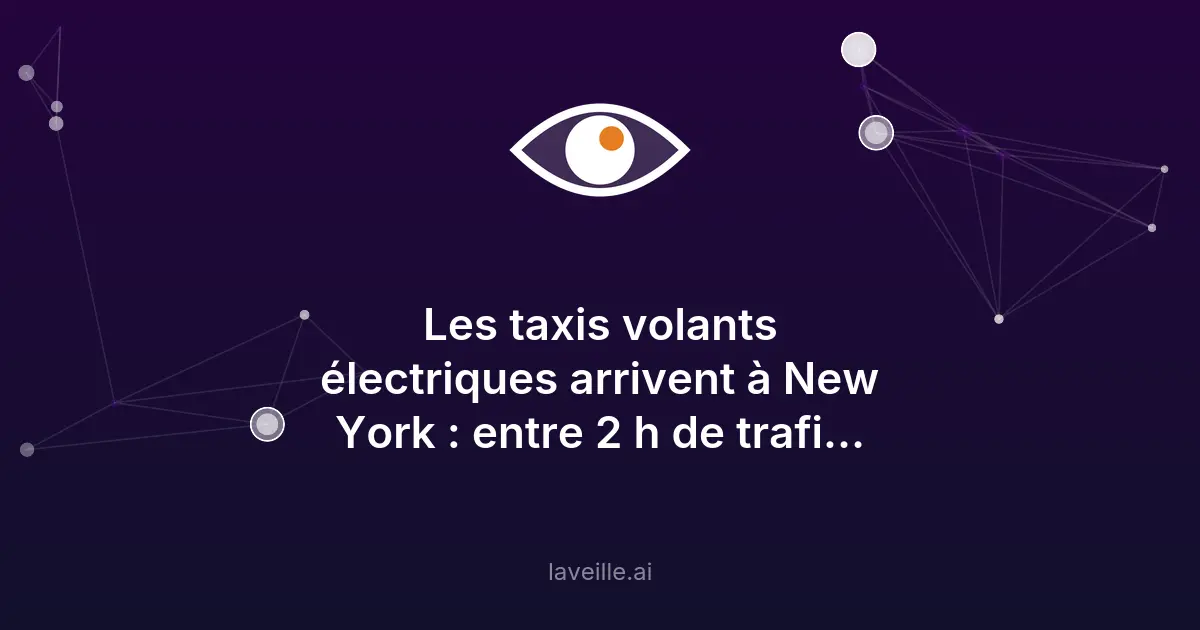 Taxis volants électriques : la révolution du transport urbain