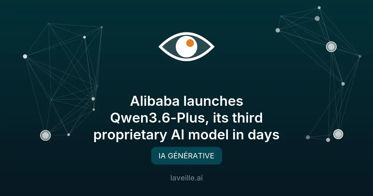 Alibaba lance Qwen3.6-Plus : un modèle d'IA performant