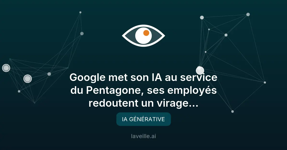 Google et le Pentagone : les risques de l'IA Gemini