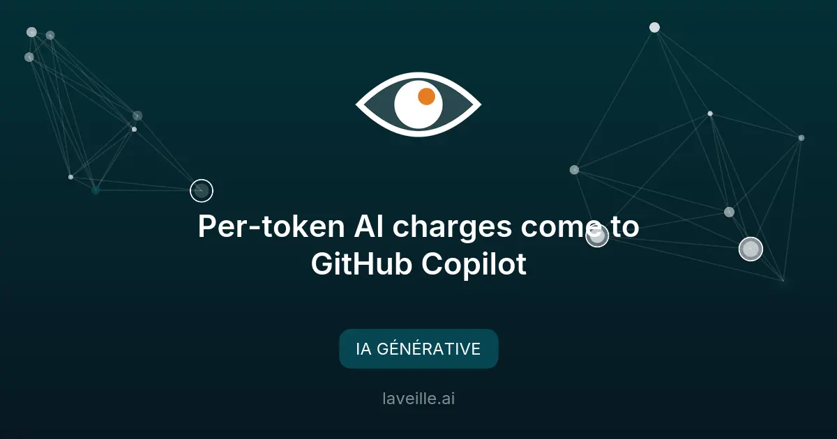 GitHub Copilot adopte une tarification par tokens