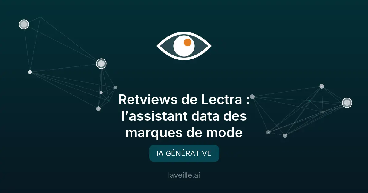 Retviews de Lectra : l'IA qui révolutionne la mode