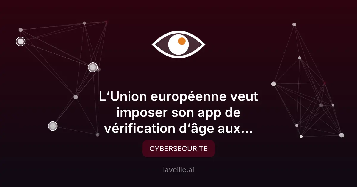 UE : une app de vérification d'âge controversée