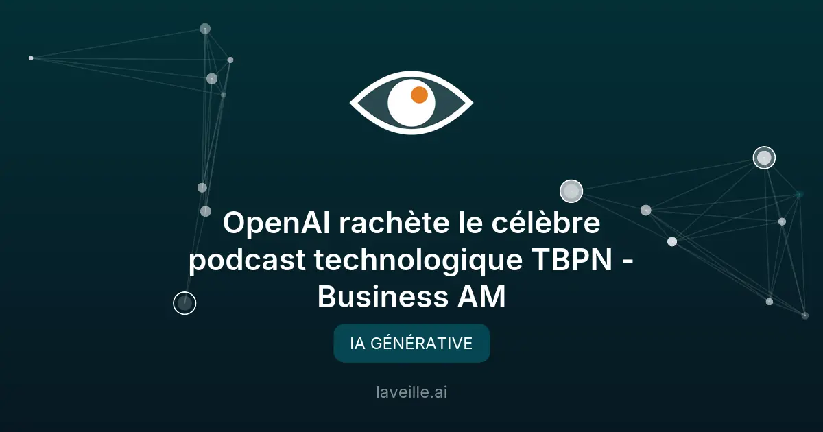 OpenAI rachète le podcast TBPN pour discuter IA