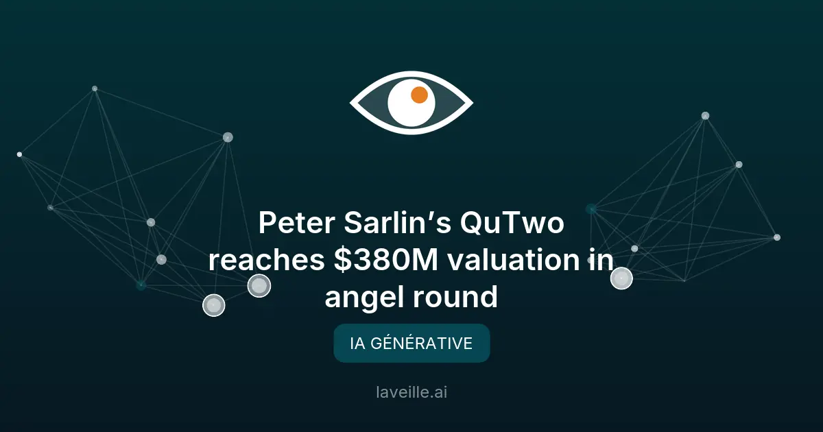 QuTwo atteint 380M$ de valorisation grâce à un tour d'anges