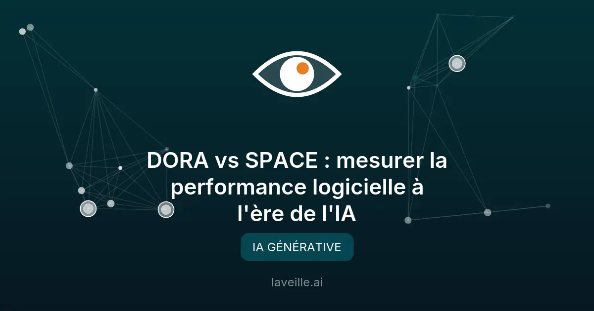 DORA vs SPACE : mesurer la performance avec l'IA