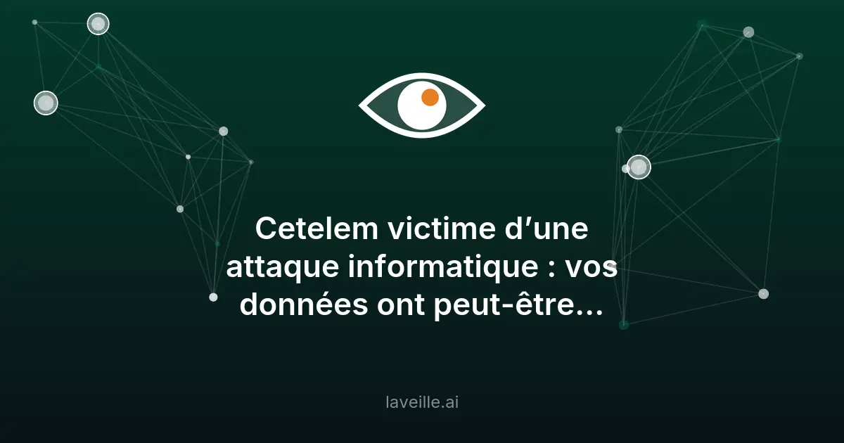 Fuites de données chez Cetelem : risques et conseils
