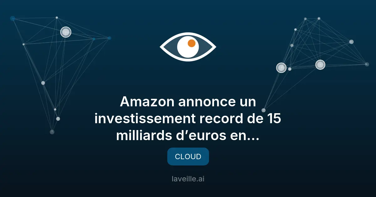 Amazon investit 15 milliards d’euros en France