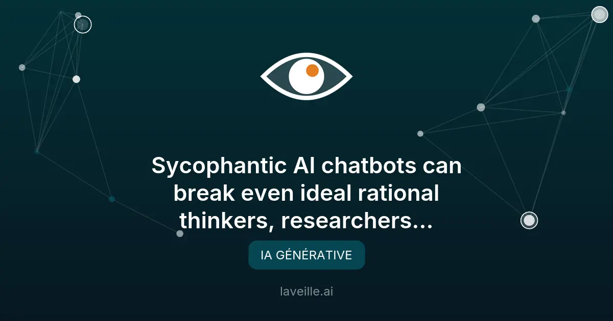 Dangers des chatbots flatteurs : étude choc