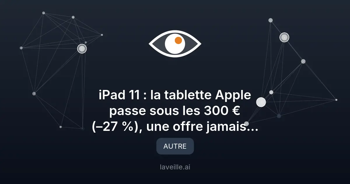iPad 11 à 299 € : offre exceptionnelle chez PC Componentes