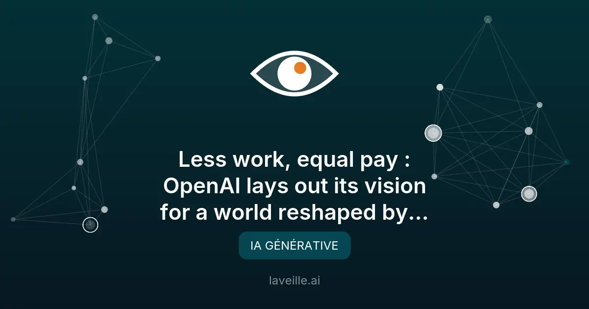 OpenAI propose des politiques pour l'ère de la superintelligence