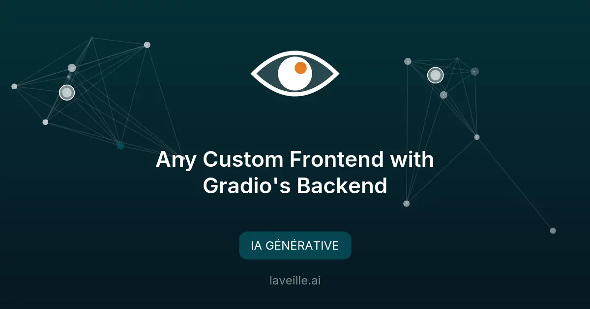 Gradio.Server : Frontend personnalisé avec backend puissant
