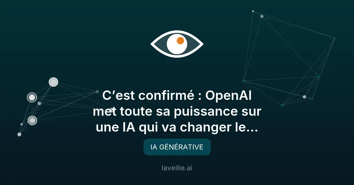 OpenAI abandonne Sora pour une IA révolutionnaire