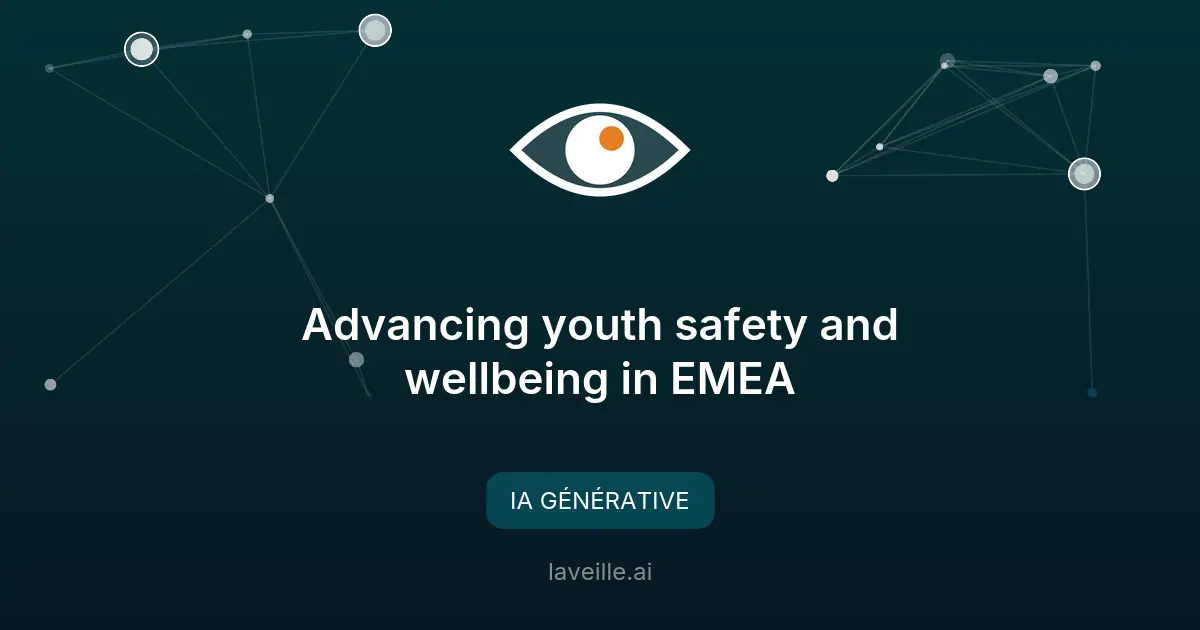 OpenAI renforce la sécurité des jeunes avec l'IA en EMEA