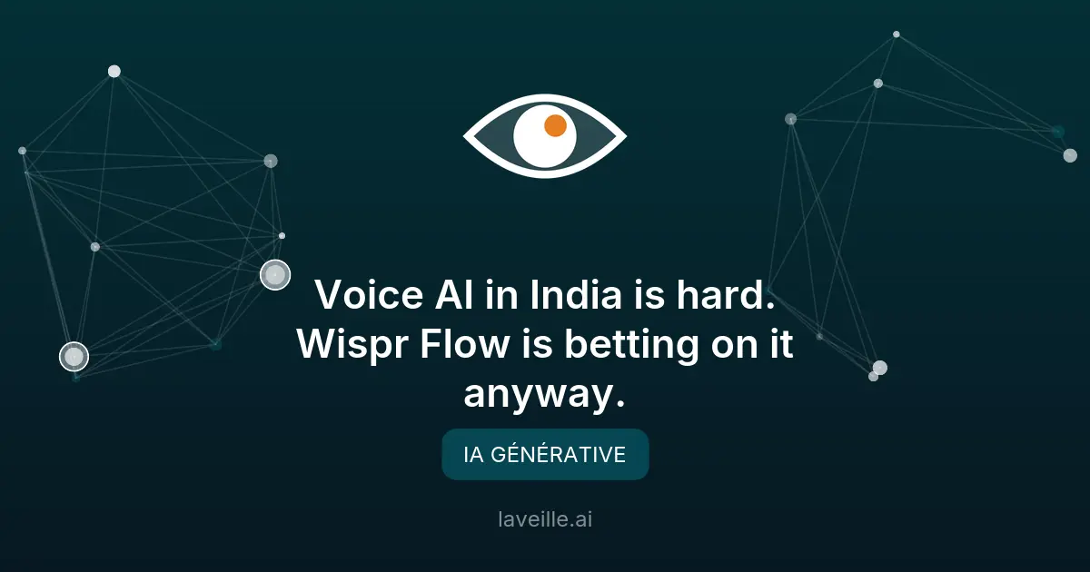 Wispr Flow mise sur l'IA vocale en Inde