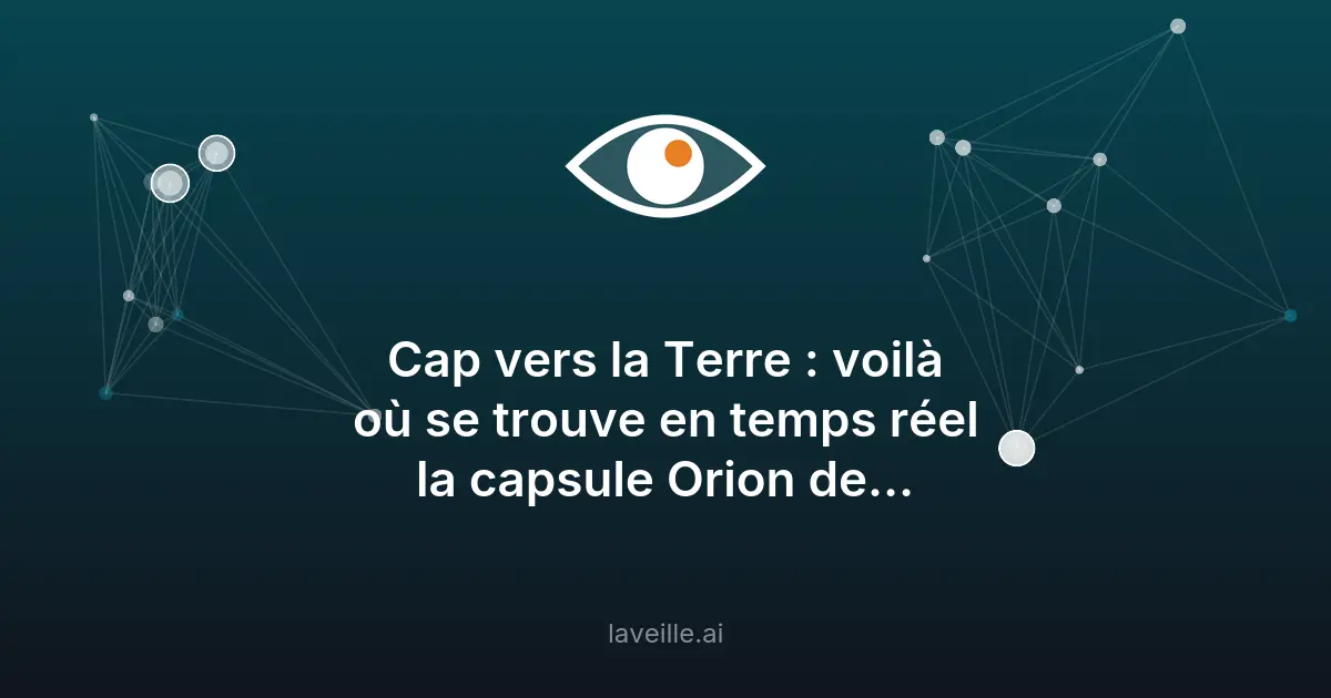 Mission Artémis II : suivez Orion en temps réel