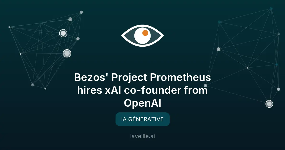 Project Prometheus recrute un co-fondateur de xAI
