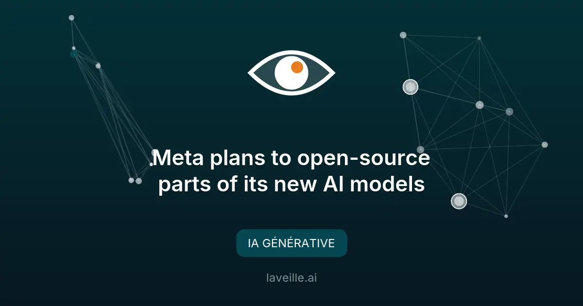 Meta ouvre partiellement ses modèles IA en open-source